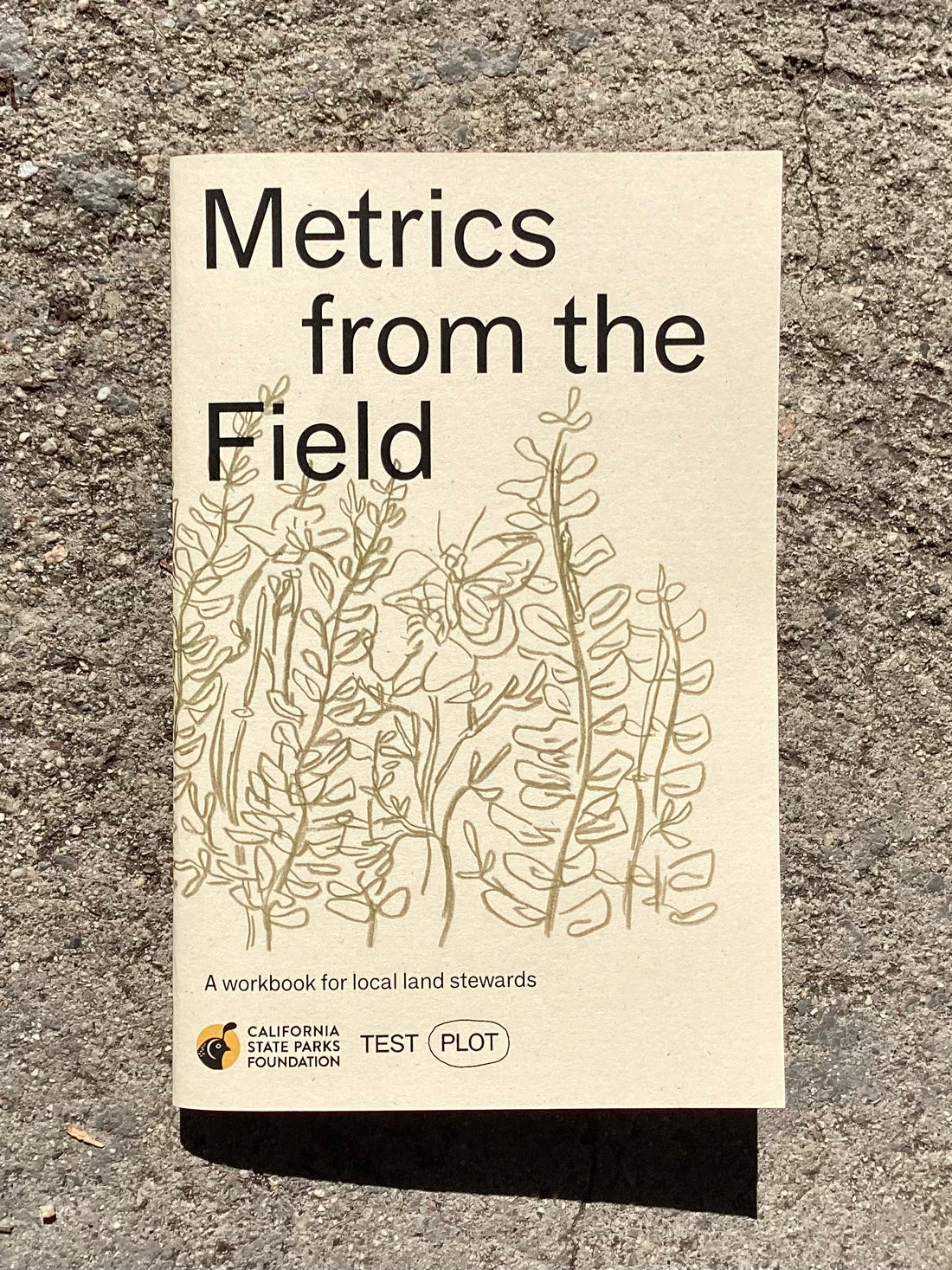 Test Plot “Metrics from the Field: A workbook for local land stewards”